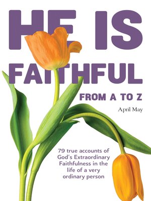 cover image of He Is Faithful from A-Z
